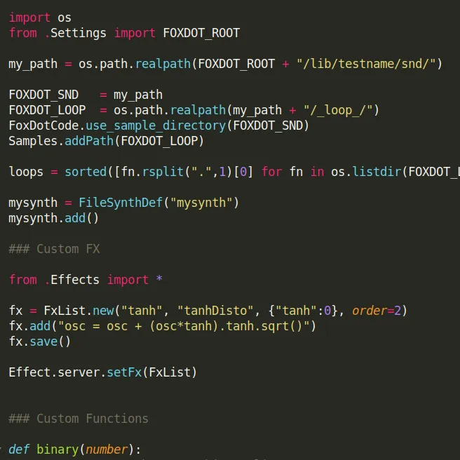 Tutorial - How to customize Foxdot with your own Synths, effects, functions and samples.